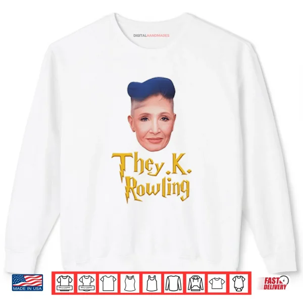 Sweatshirt They K. Rowling Shirt
