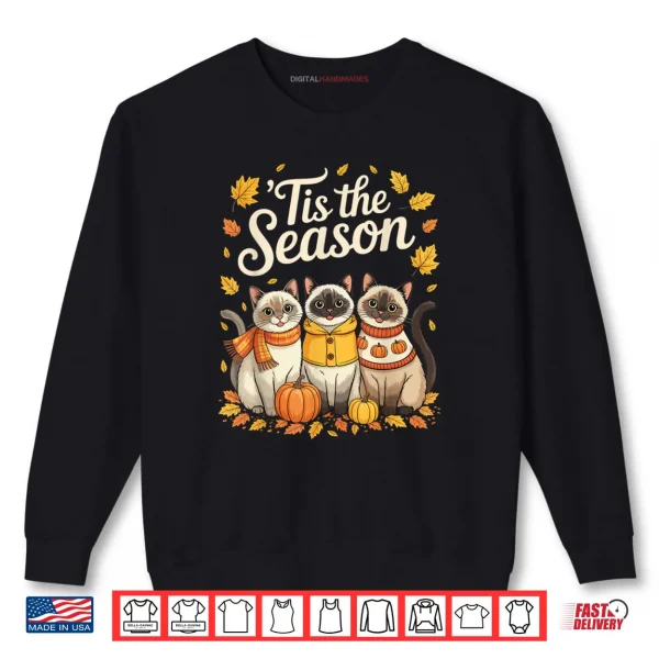 Sweatshirt Tis The Season Siamese Cat Fall Autumn Pumpkin Shirt