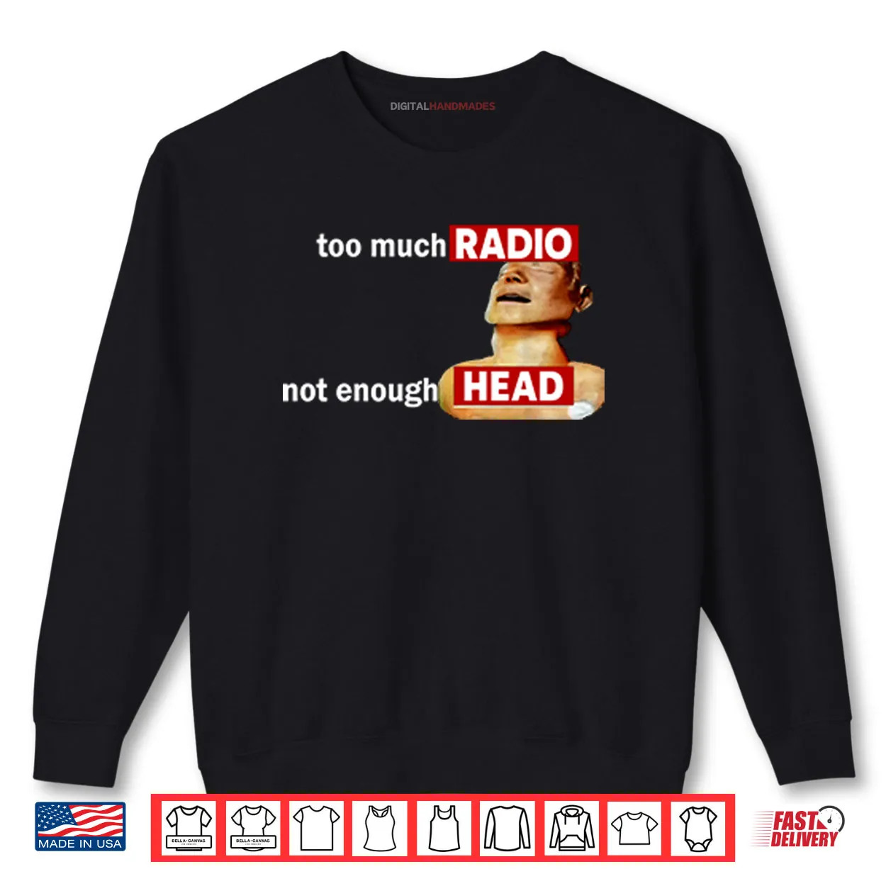 Too Much Radio Not Enough Head Shirt Too Much Radio Not Enough Head Shirt