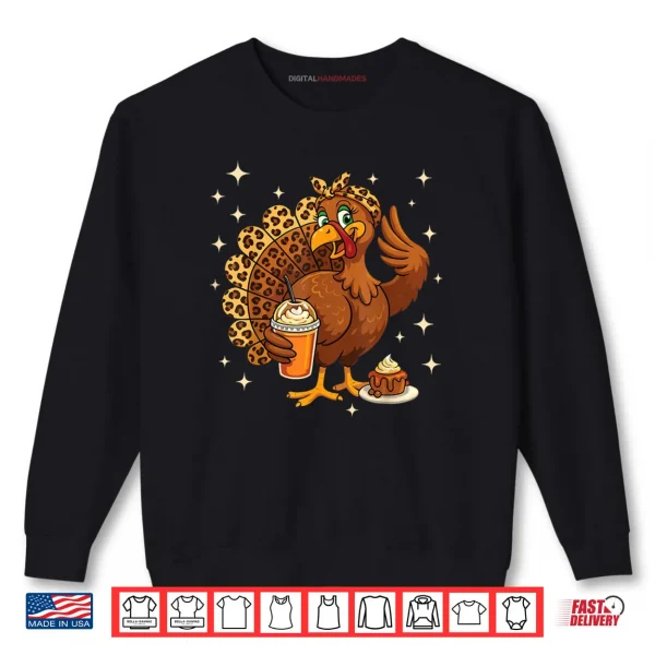 Turkey Drinking Coffee Fall Thanksgiving Costume Shirt 1 Sweatshirt Turkey Drinking Coffee Fall Thanksgiving Costume Shirt