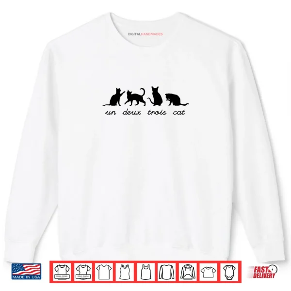 Sweatshirt Un Deux Trois Cat Cute Funny French Teacher Pun Cat Lover Shirt