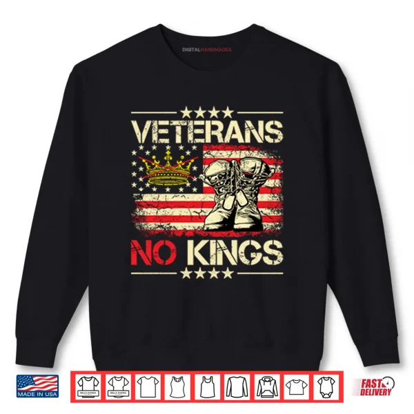 Veterans No Kings Military Protest Shirt 1 Sweatshirt Veterans No Kings Military Protest Shirt