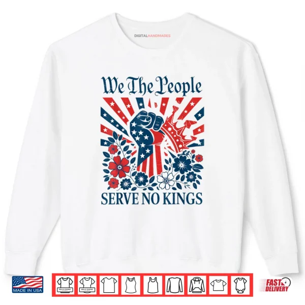 Sweatshirt We The People Serve No Kings Stars Stripes America Patriotic Shirt