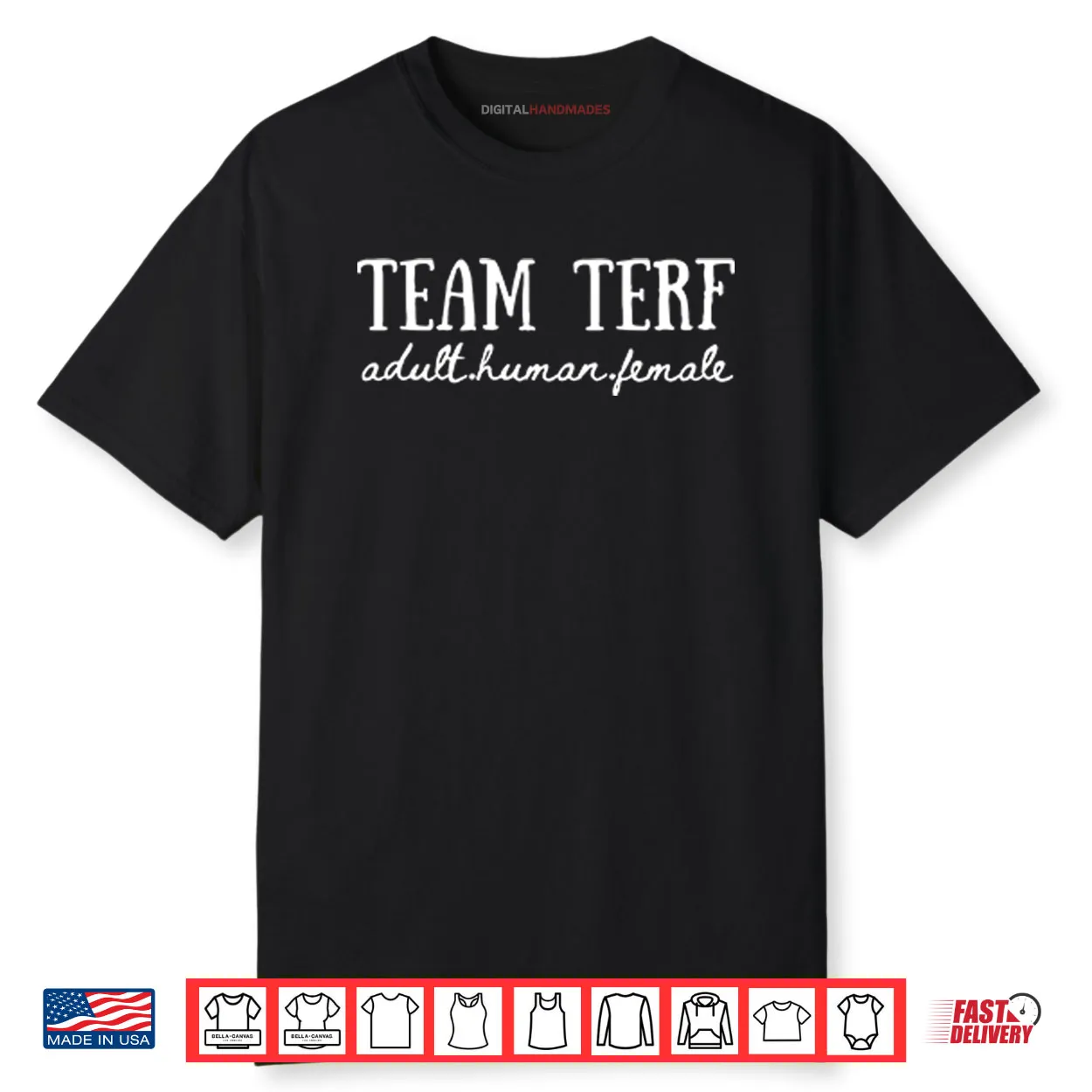 Team TERF Adult Human Female Shirt Team TERF Adult Human Female Shirt