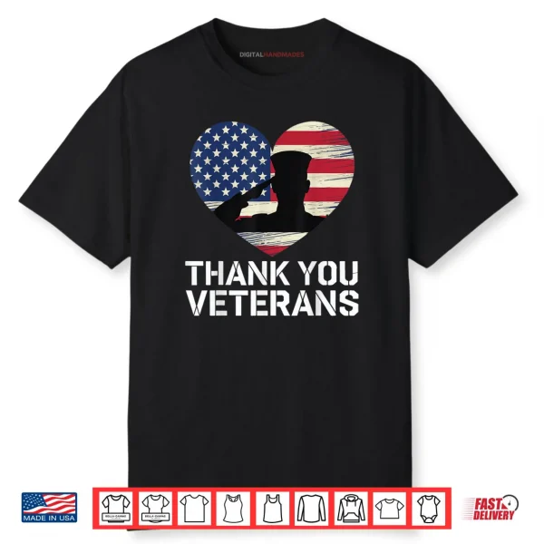 Thank You Veterans Day American Flag Heart Patriotic Hero Shirt