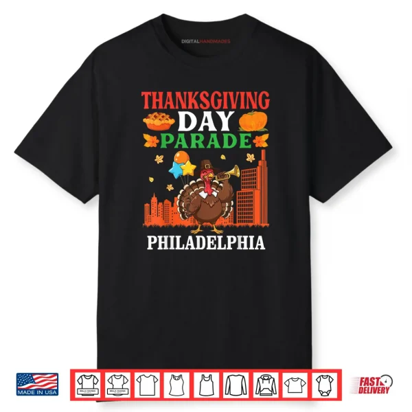 Thanksgiving Day Parade Turkey Celebration in Philadelphia Shirt