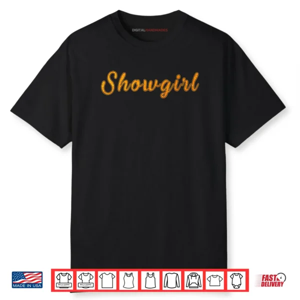 The Life of A Show Girl Shirt