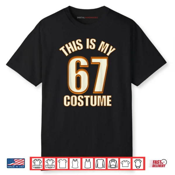 This is My Halloween 67 Costume Lazy Brainrot Meme Shirt