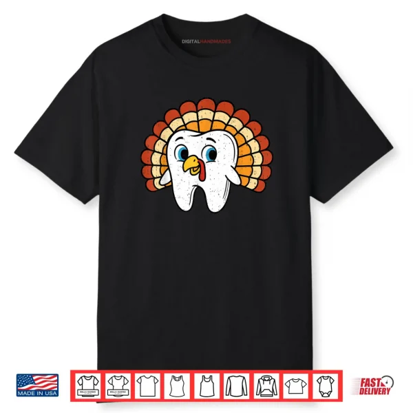 Tooth Turkey Dentist Thanksgiving Fall Dental Hygiene Shirt