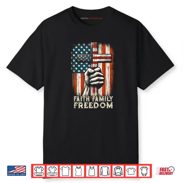 USA Flag Faith Family Freedom Patriotic Christian Shirt