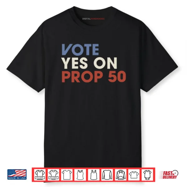 Vote YES On Prop Shirt
