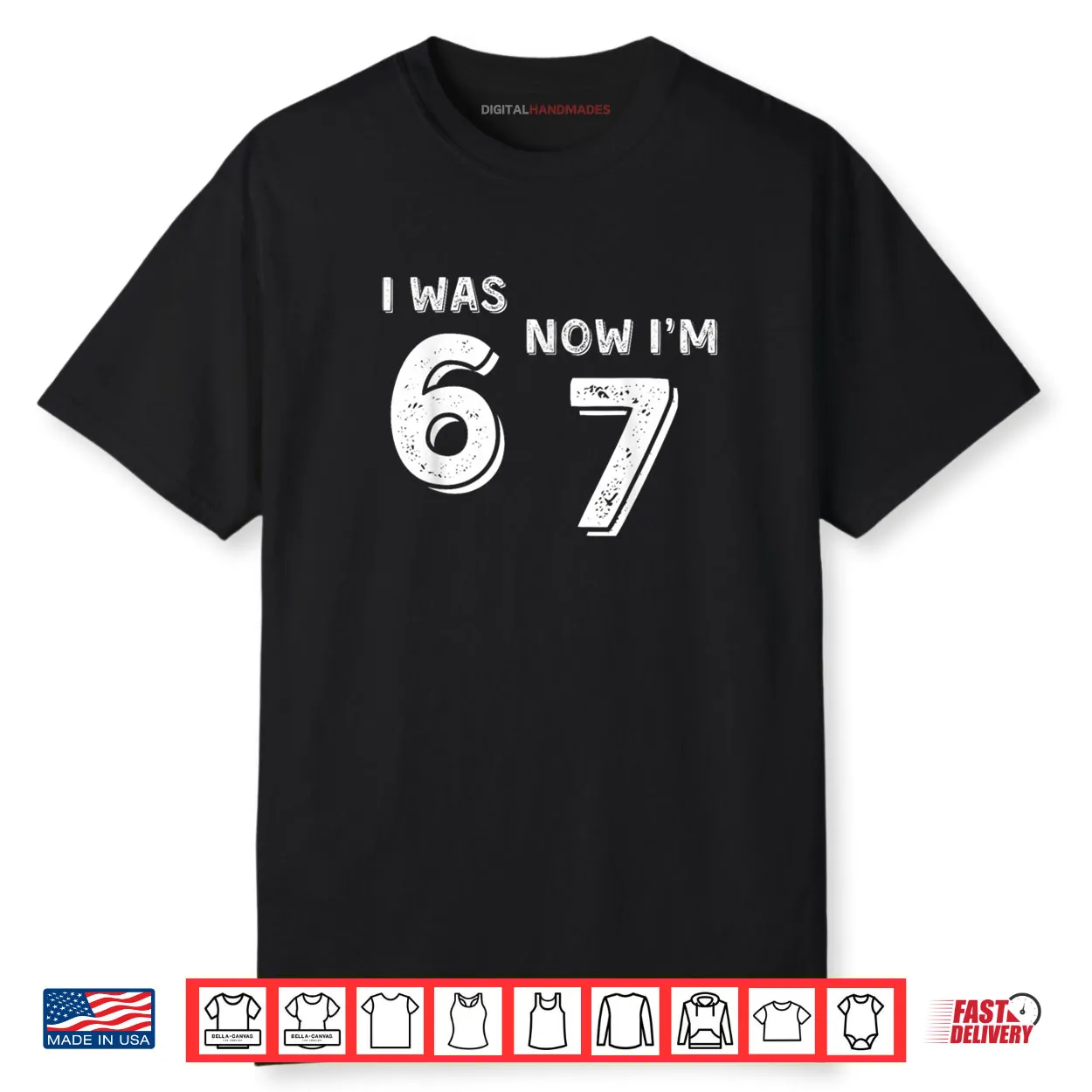 Was 6 Now I’m 7 67 Funny 7 Year Old Birthday Shirt Was 6 Now I’m 7 67 Funny 7 Year Old Birthday Shirt