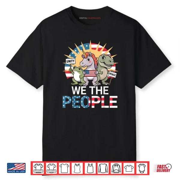 We The People Funny Patriotic US Flag Unicorn Dinosaur Frog Shirt