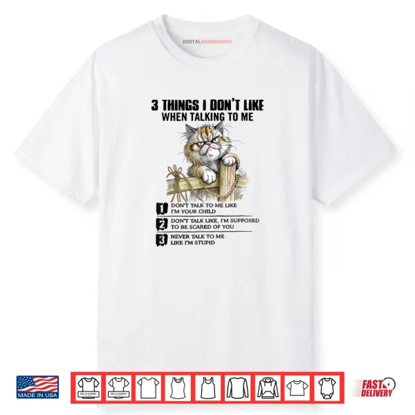 When Talking to Me Funny Saying Shirt