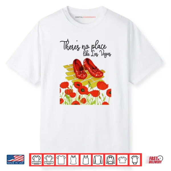 Wizard Of Oz There’s No Place Like Las Vegas Shirt