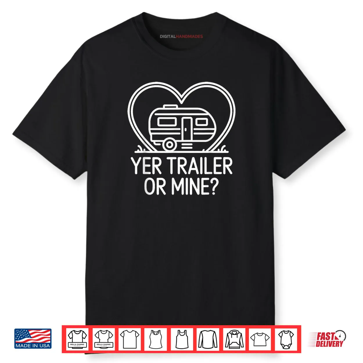 Yer Trailer Or Mine Hilariously Bold Funny White Trash Party Shirt Yer Trailer Or Mine Hilariously Bold Funny White Trash Party Shirt