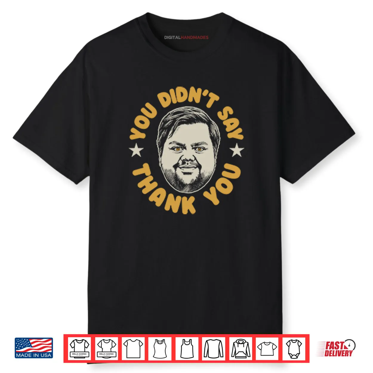 You Didn’t Say Thank You JD Vance Shirt You Didn’t Say Thank You JD Vance Shirt