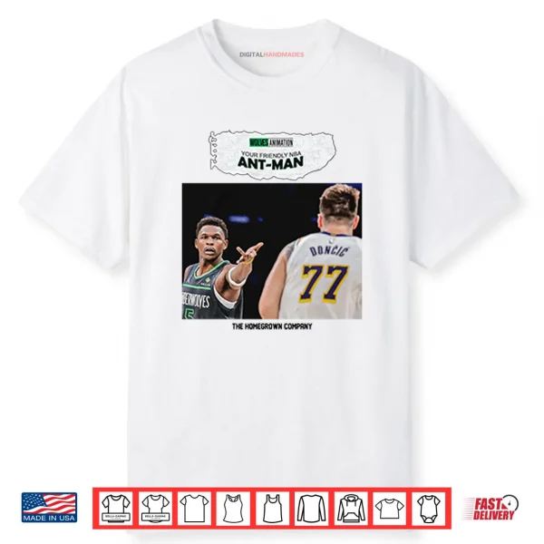 Your Friendly NBA Ant Man Anthony Edwards Shirt