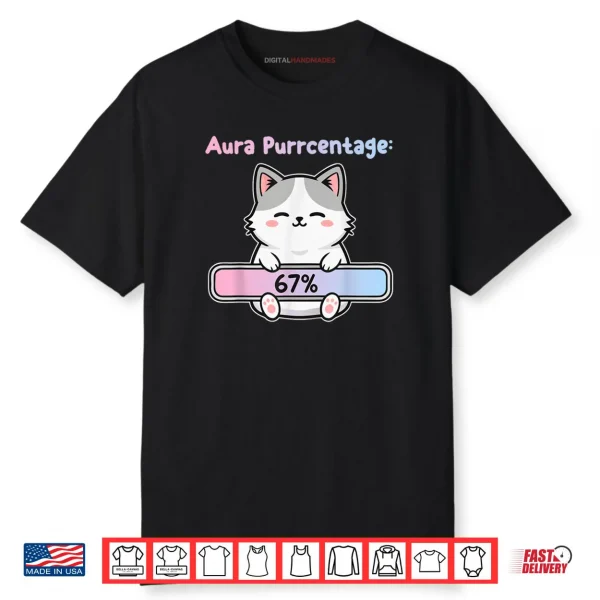 67 Funny Cat Aura Energy at Six Seven Meme Gen Z Alpha Shirt