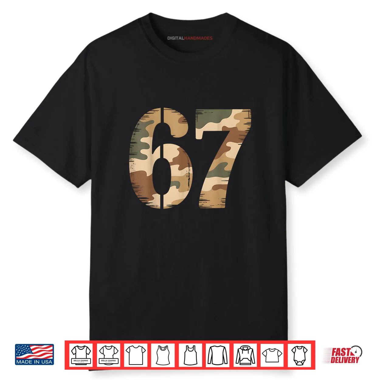 67 Hunting Camo Six Seven 6 7 Meme Camouflage 67 Shirt 67 Hunting Camo Six Seven 6 7 Meme Camouflage 67 Shirt