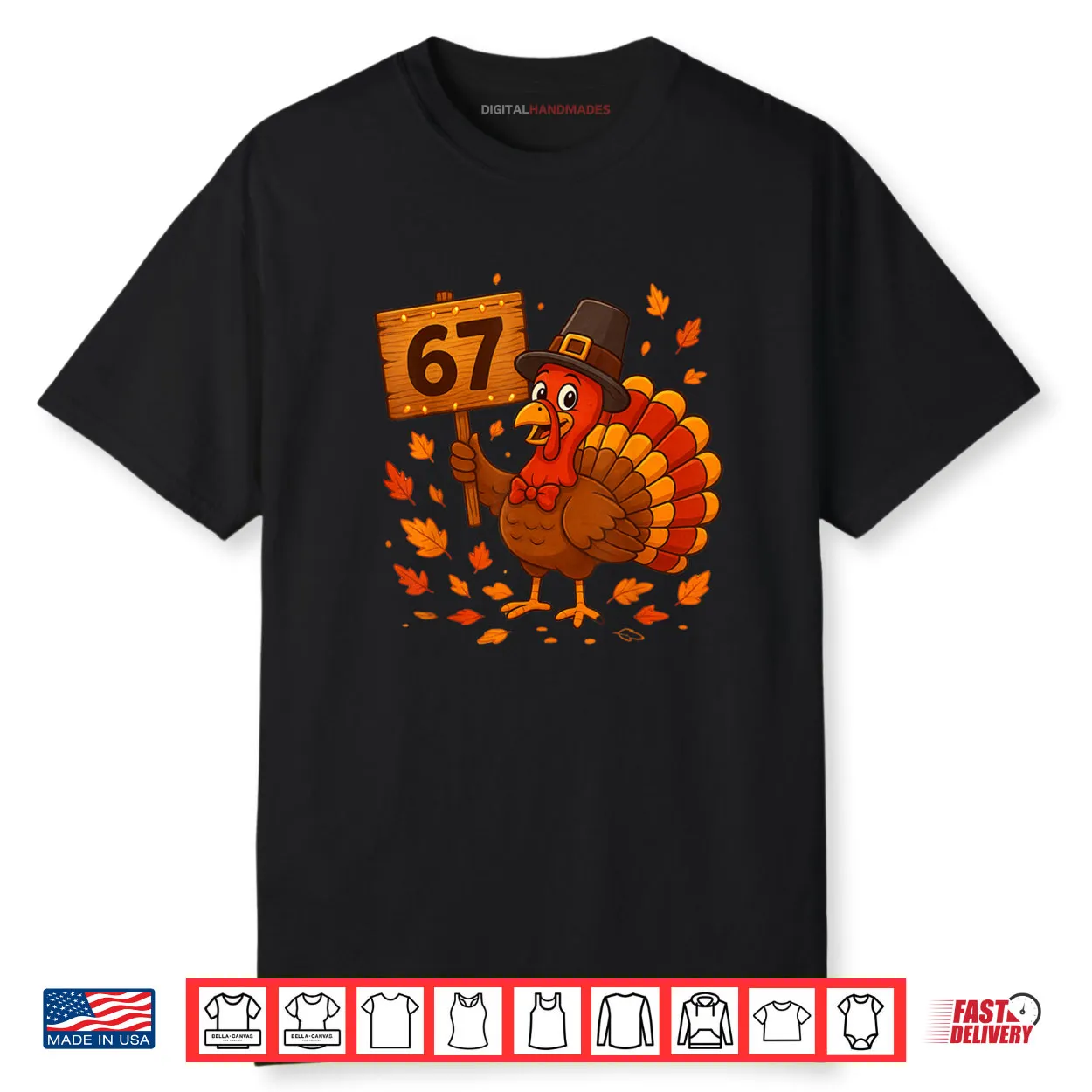 67 Meme Thanksgiving Turkey Day Holiday Six Seven Shirt 67 Meme Thanksgiving Turkey Day Holiday Six Seven Shirt