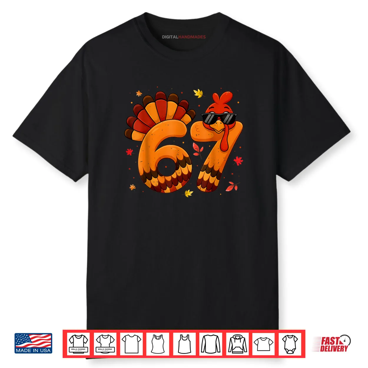 67 Thanksgiving Turkey Thanksgiving 67 Turkey Shirt 67 Thanksgiving Turkey Thanksgiving 67 Turkey Shirt