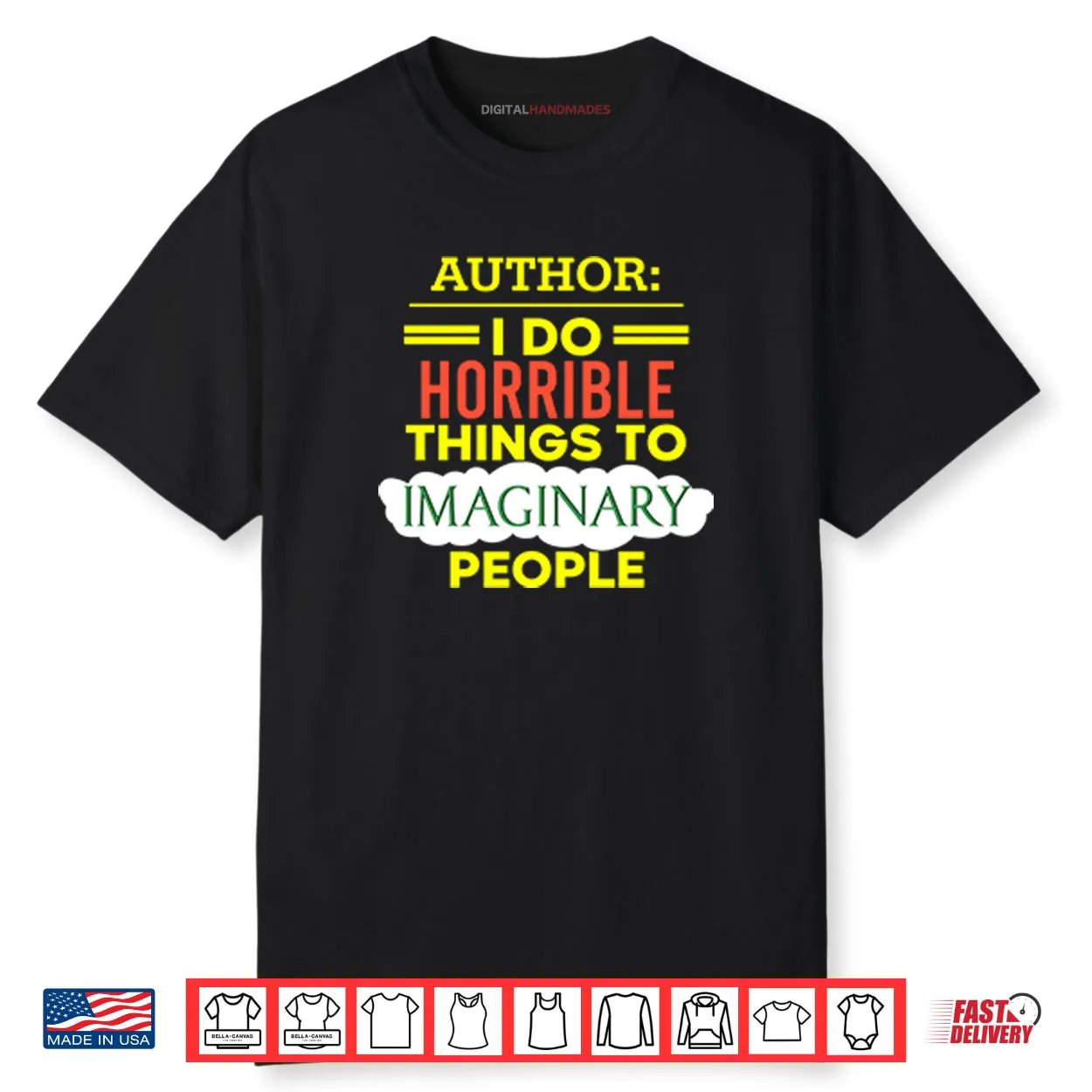 Author I Do Horrible Things To Imaginary People Shirt Author I Do Horrible Things To Imaginary People Shirt