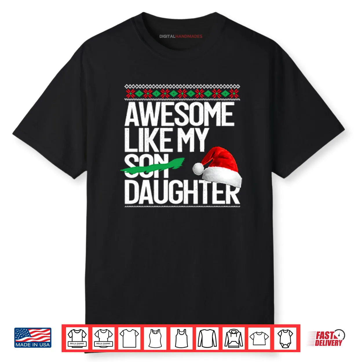 Awesome Like My Daughter Christmas Shirt Awesome Like My Daughter Christmas Shirt