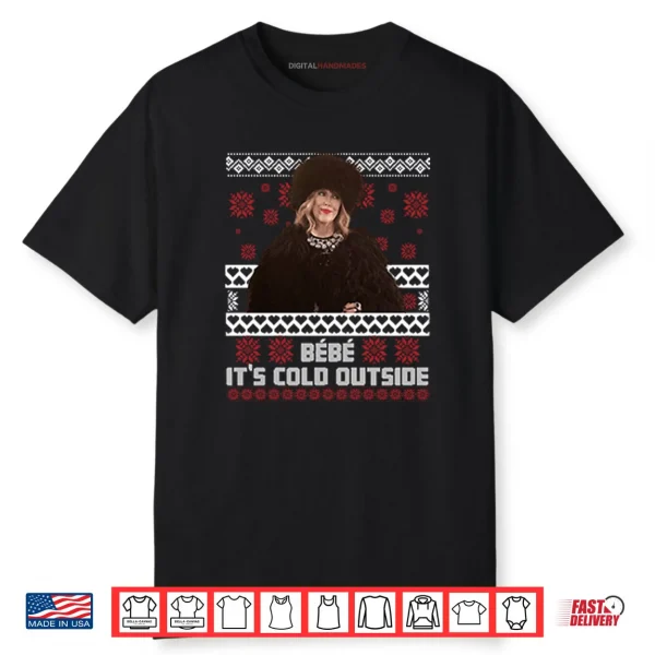 Bebe It’s Cold Outside Christmas Shirt