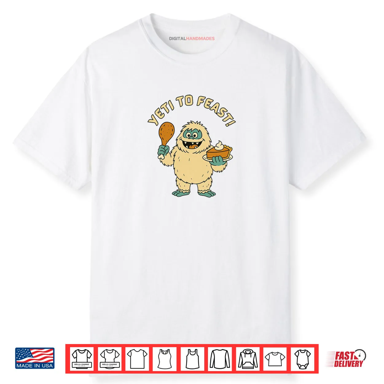 Bigfoot Turkey and Pumpkin Pie Feast Thanksgiving Shirt Bigfoot Turkey and Pumpkin Pie Feast Thanksgiving Shirt