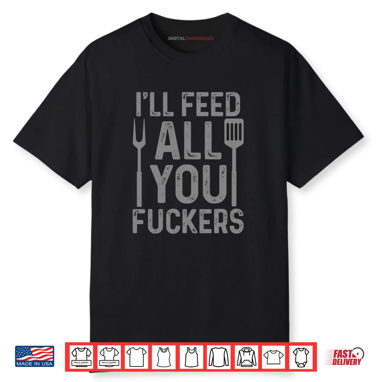 Chef I’ll Feed All You F#ckers Funny BBQ Grilling Cook Shirt Chef I’ll Feed All You F#ckers Funny BBQ Grilling Cook Shirt