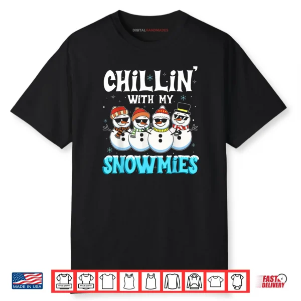 Chillin with My Snowmie Women Christmas Snowman Teacher Snow Shirt