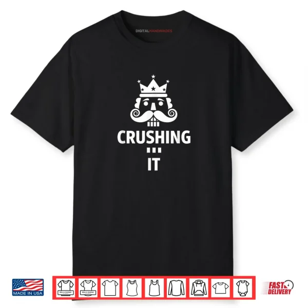 Christmas Crushing It Nutcracker Retro Ugly Xmas Nut Shirt