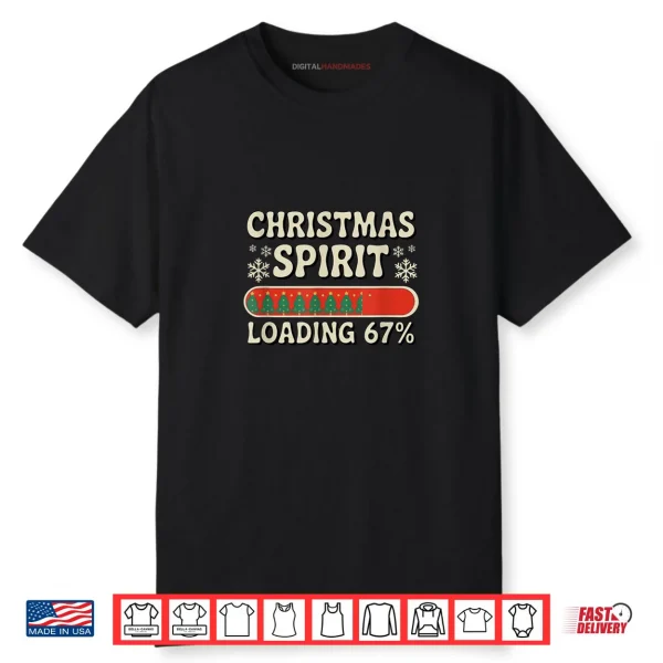 Christmas Spirit Loading 67 Meme Six Seven Holiday Santa Shirt