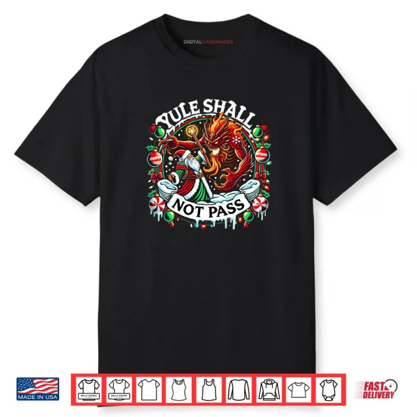Creepmas Yule Shall Not Pass Wizard Santa Xmas Shirt