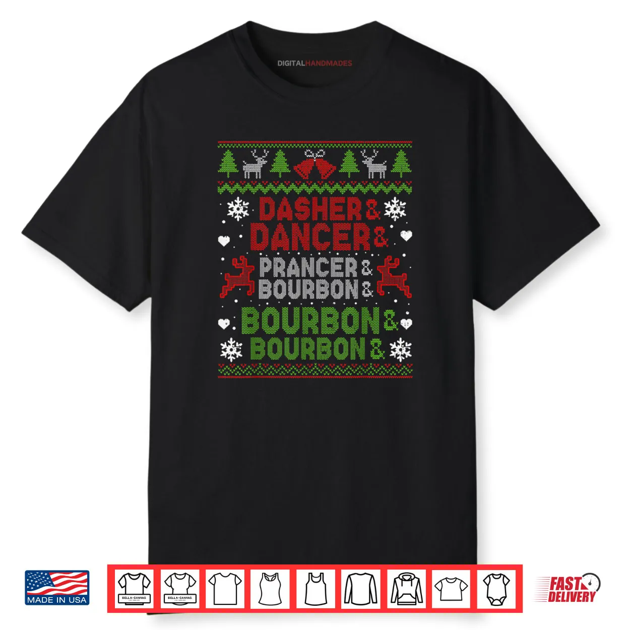 Dasher Dancer Prancer Bourbon Ugly Christmas Santa Reindeer Shirt Dasher Dancer Prancer Bourbon Ugly Christmas Santa Reindeer Shirt