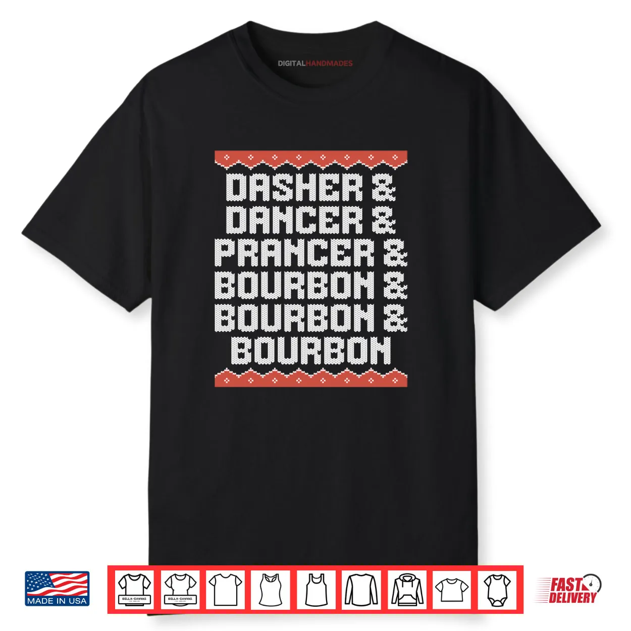 Dasher Dancer Prancer and Bourbon Christmas Holiday Shirt Dasher Dancer Prancer and Bourbon Christmas Holiday Shirt