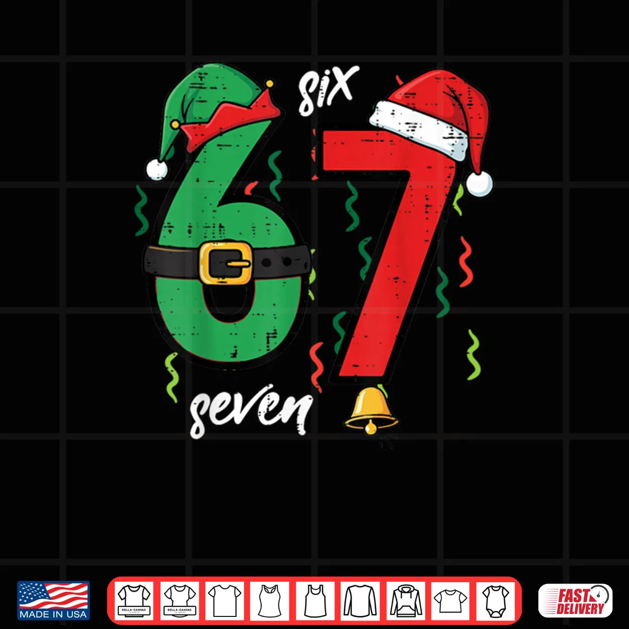 67 Christmas Funny 6 7 Meme Six Seven Xmas Shirt 67 Christmas Funny 6 7 Meme Six Seven Xmas Shirt