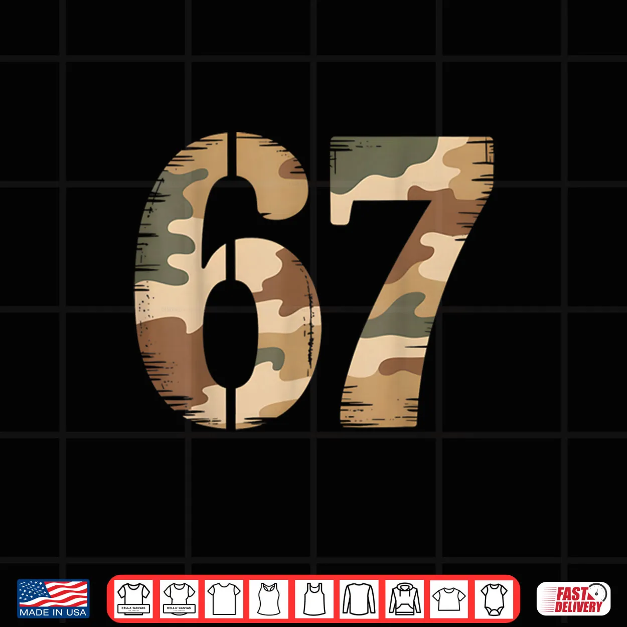 67 Hunting Camo Six Seven 6 7 Meme Camouflage 67 Shirt 67 Hunting Camo Six Seven 6 7 Meme Camouflage 67 Shirt