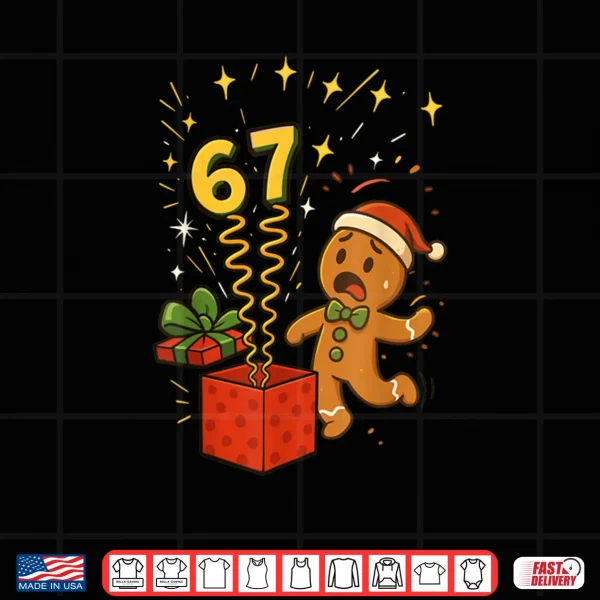 Design 67 Meme Six Seven 6 7 Meme Funny Christmas Gingerbread Shirt