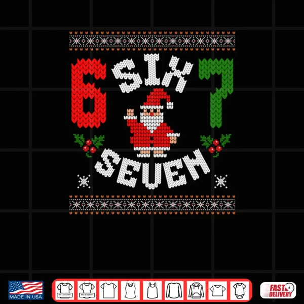 67 Meme Six Seven Christmas Ugly Shirt 4 Design 67 Meme Six Seven Christmas Ugly Shirt