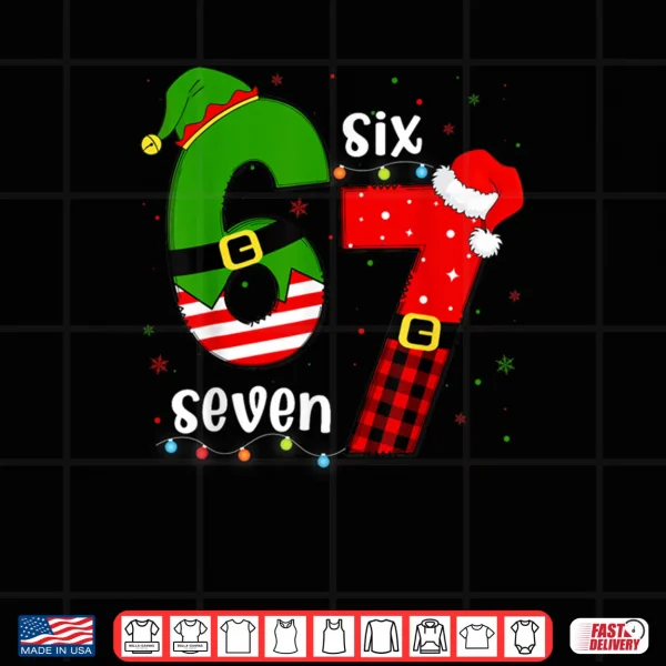 Design 67 Six Seven Christmas Boys Girls Kids Teens Xmas 6 7 Shirt