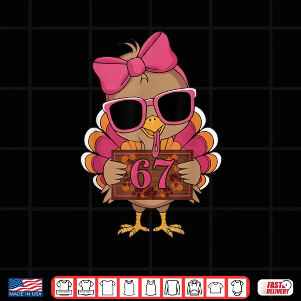 Design 67 Thanksgiving Funny Turkey Family Thanksgiving 67 Turkey Shirt