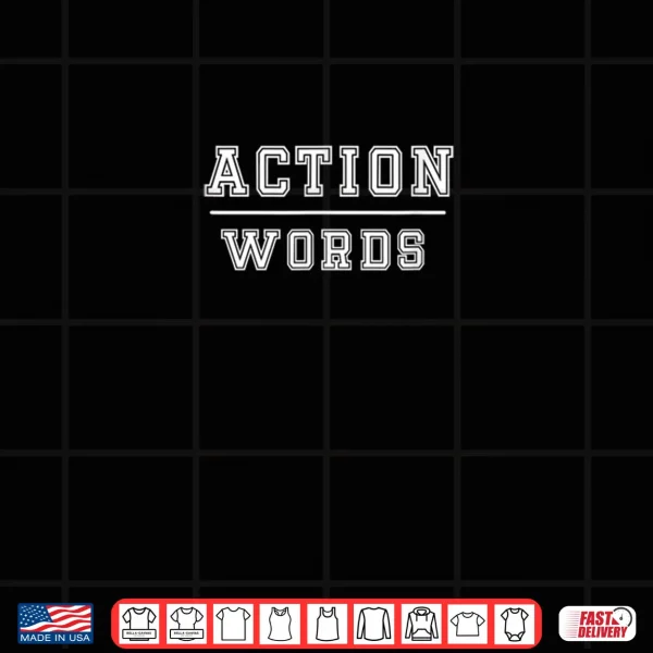 Action Over Words Minimalist Motivational Shirt 4 Design Action Over Words Minimalist Motivational Shirt