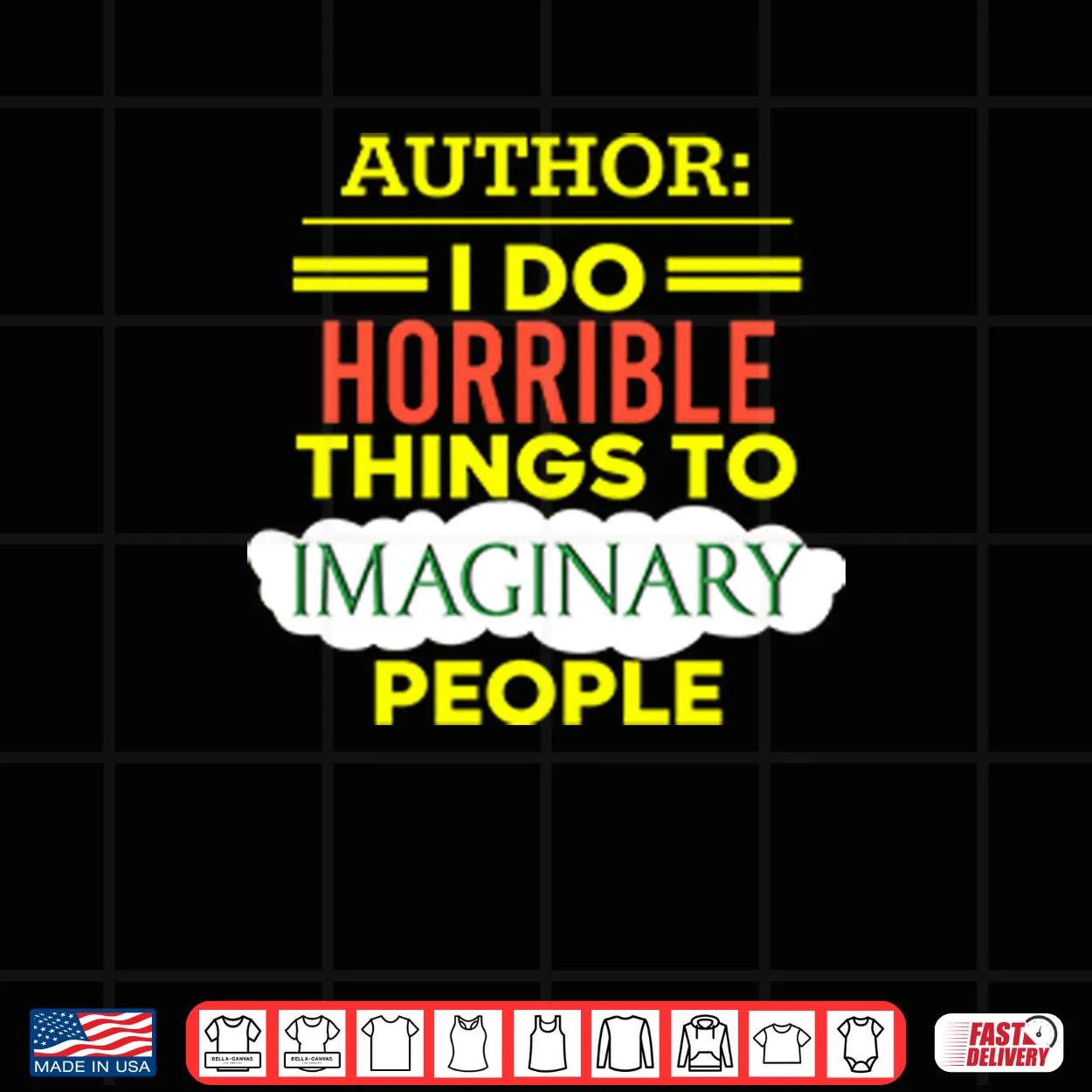 Author I Do Horrible Things To Imaginary People Shirt Author I Do Horrible Things To Imaginary People Shirt