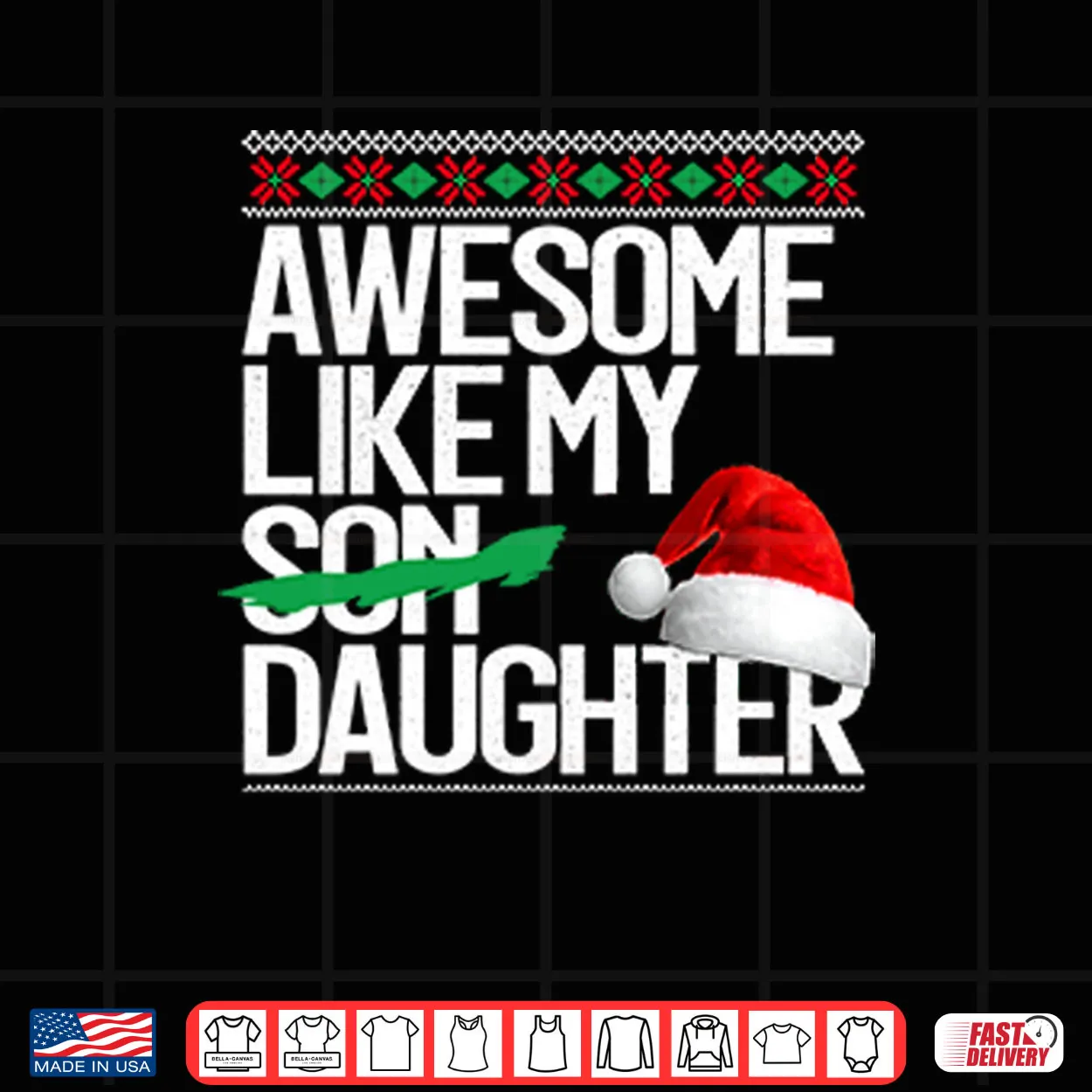Awesome Like My Daughter Christmas Shirt Awesome Like My Daughter Christmas Shirt