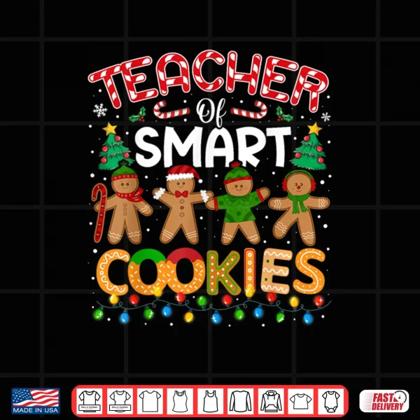 Design Christmas Teacher of Smart Cookies Funny Cute Gingerbread Shirt