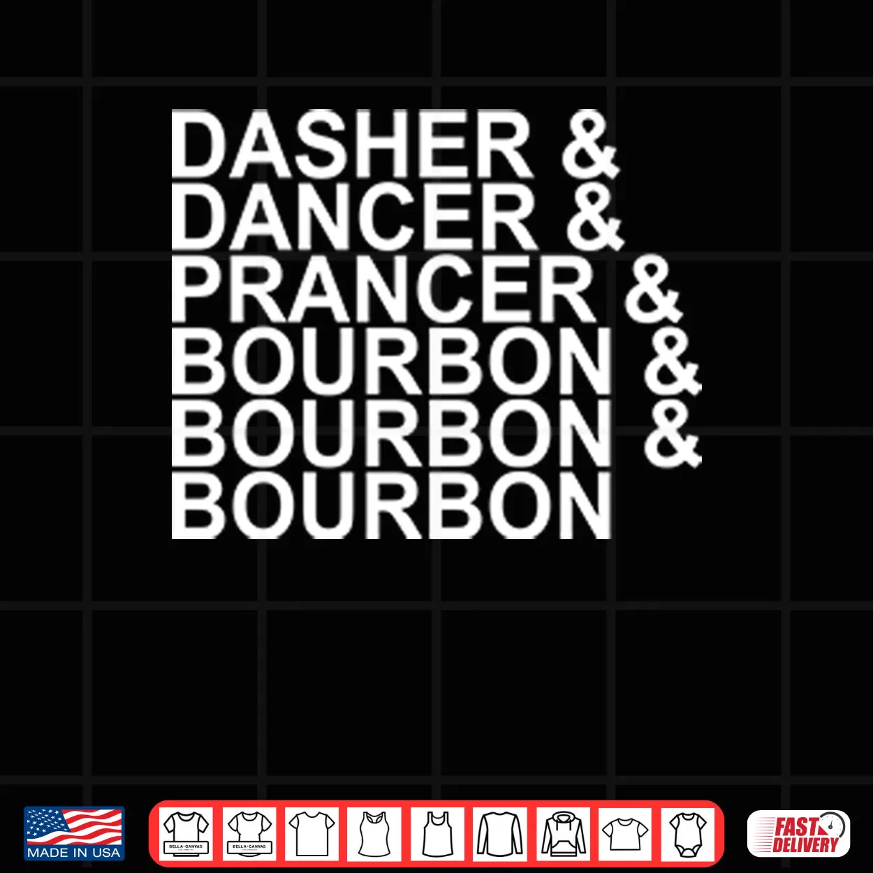 Dasher Dancer Prancer & Bourbon Christmas Shirt Dasher Dancer Prancer & Bourbon Christmas Shirt