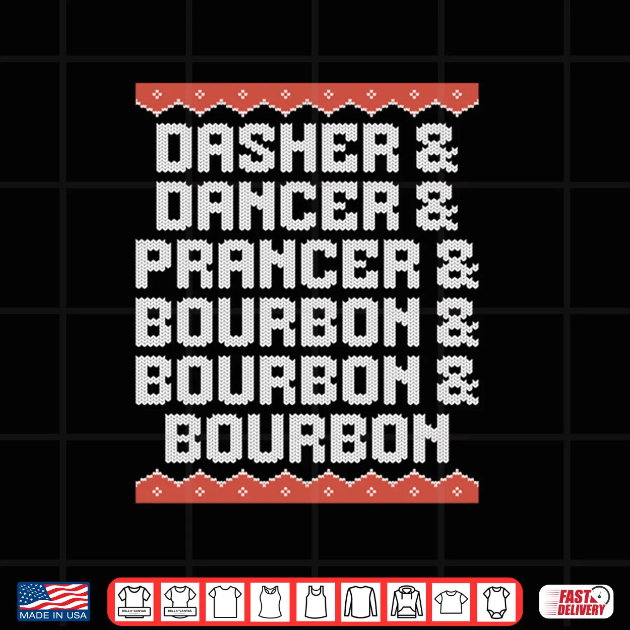 Dasher Dancer Prancer and Bourbon Christmas Holiday Shirt Dasher Dancer Prancer and Bourbon Christmas Holiday Shirt