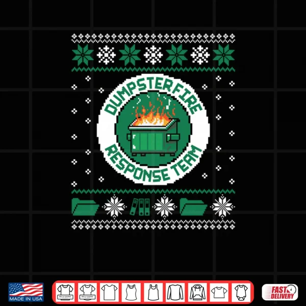 Design Dumpster Fire Response Team Chaos Ugly Sweater Cute Employee Shirt